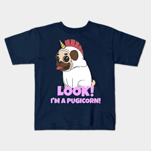 Look! I'm a pugicorn (half pug half unicorn) Kids T-Shirt